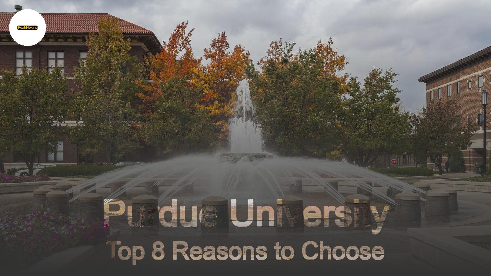 Top 8 Reasons to Choose Purdue University